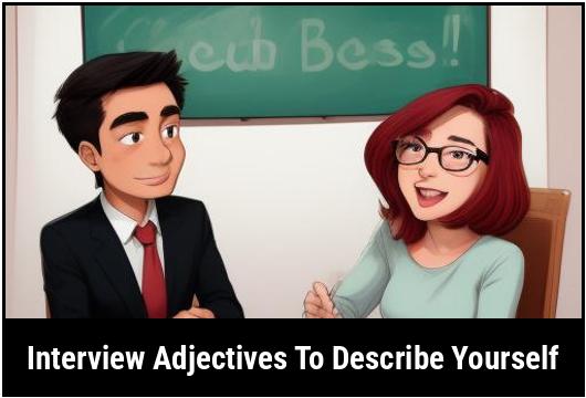 31 Interview Adjectives To Describe Yourself